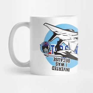 Because I was Inverted Mug